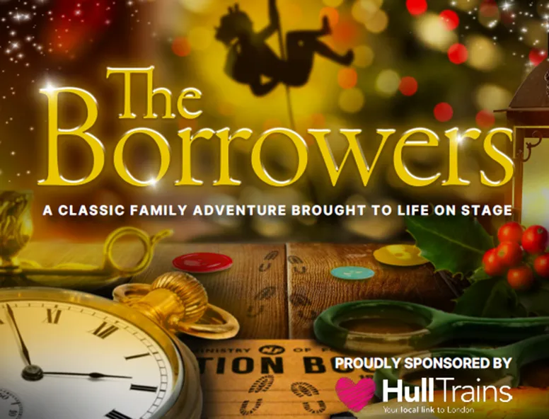 Hull Truck Theatre The Borrowers Christmas production